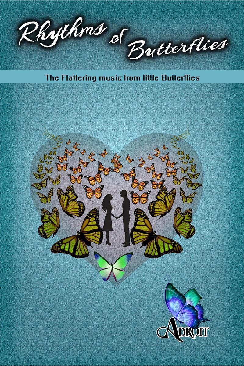 Rhythms of Butterflies : The Flattering music from little Butterflies