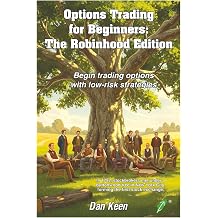 Option Traders for Beginners The Robinhood Edition Begin trading options with low risk strategies