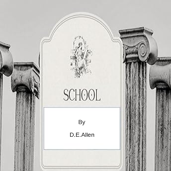 School. Audiobook by D.E. Allen episode artwork