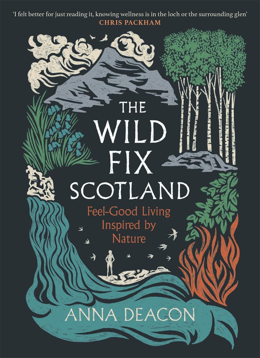 The Wild Fix Scotland: Feel-good living inspired by nature