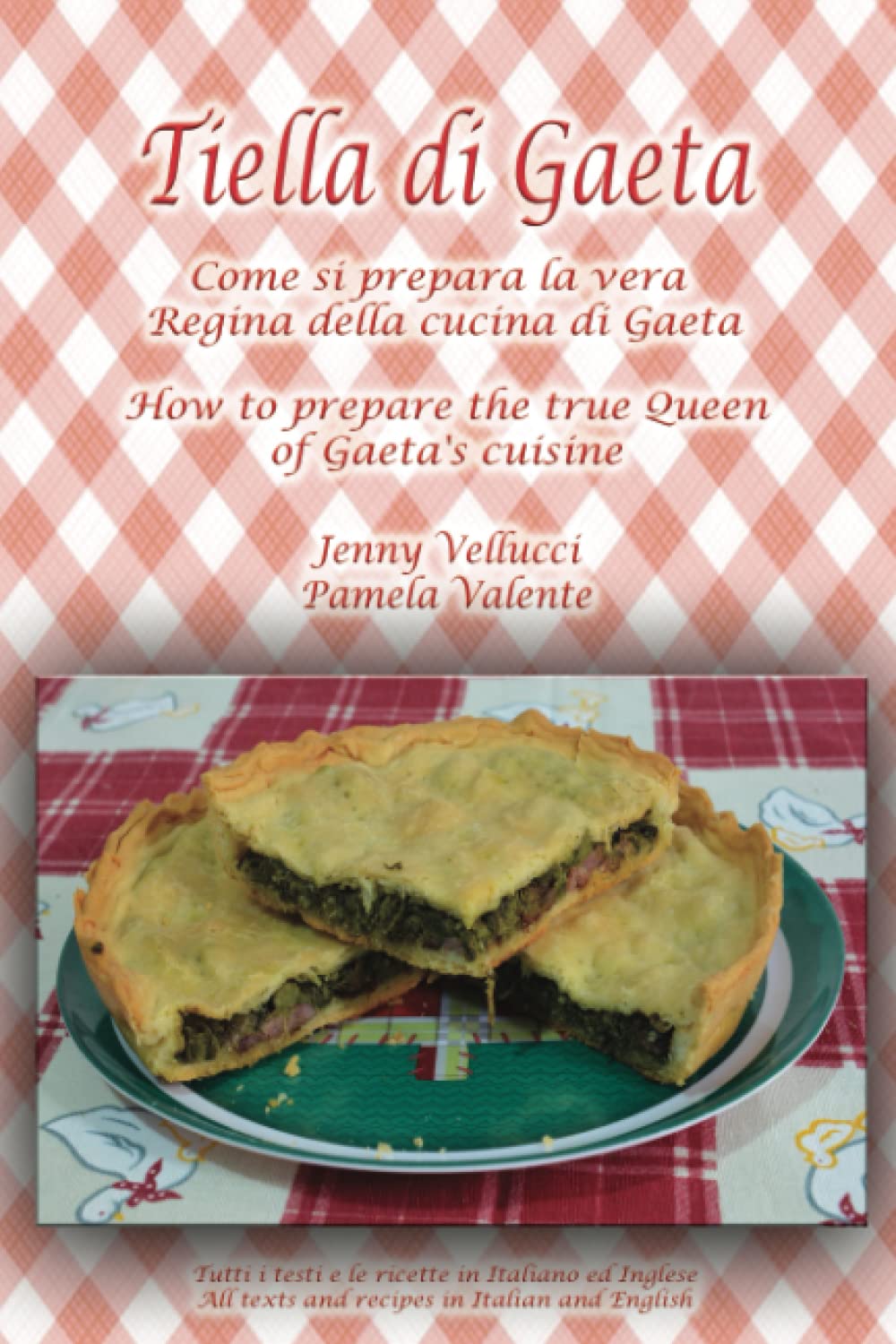 Tiella di Gaeta: Come si prepara la vera Regina della cucina di Gaeta