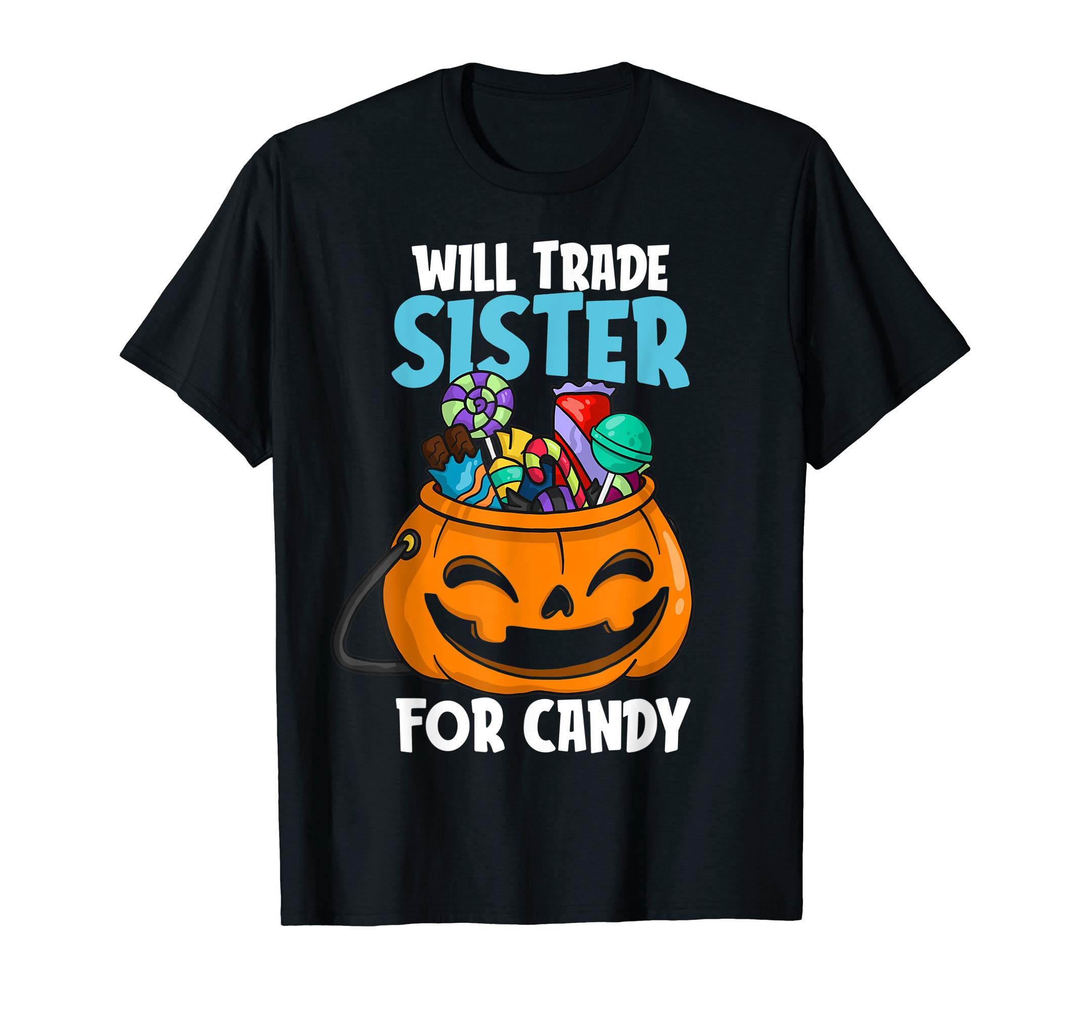 Will Trade Sister For Candy Matching Halloween Brother Boys T-Shirt