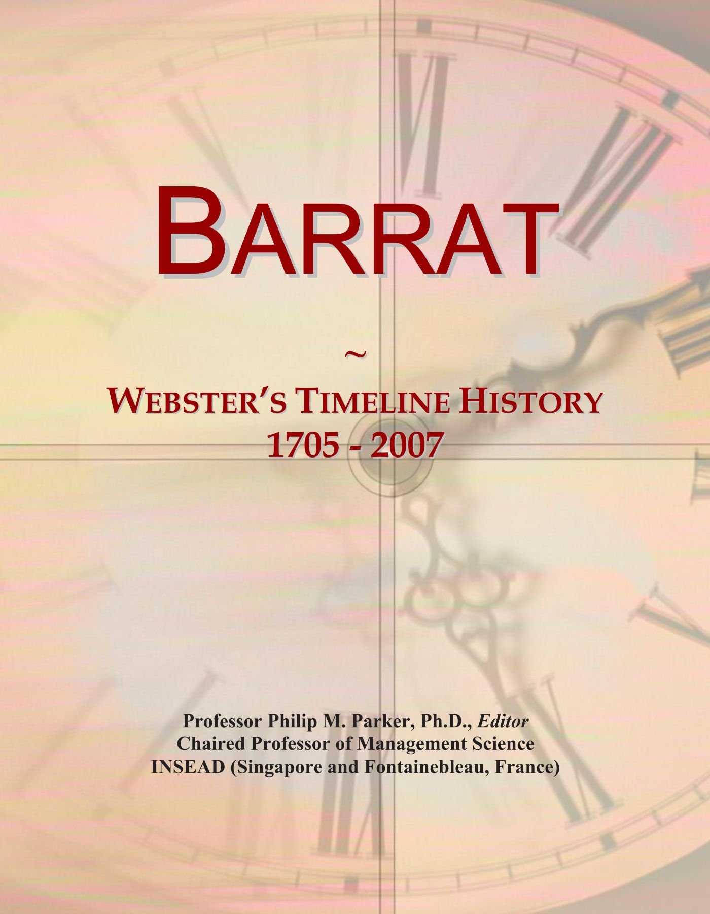 Barrat: Webster's Timeline History, 1705 - 2007