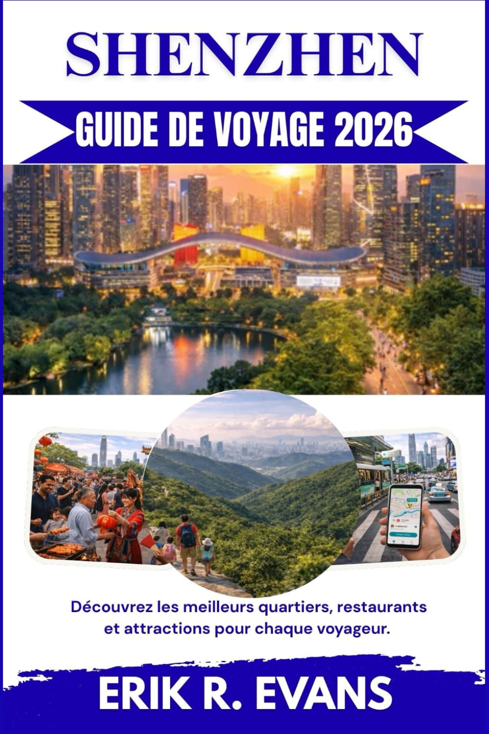 SHENZHEN GUIDE DE VOYAGE 2026: Découvrez les meilleurs quartiers, restaurants et attractions pour chaque voyageur.