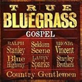 TRUE BLUEGRASS GOSPEL / VARIOUS