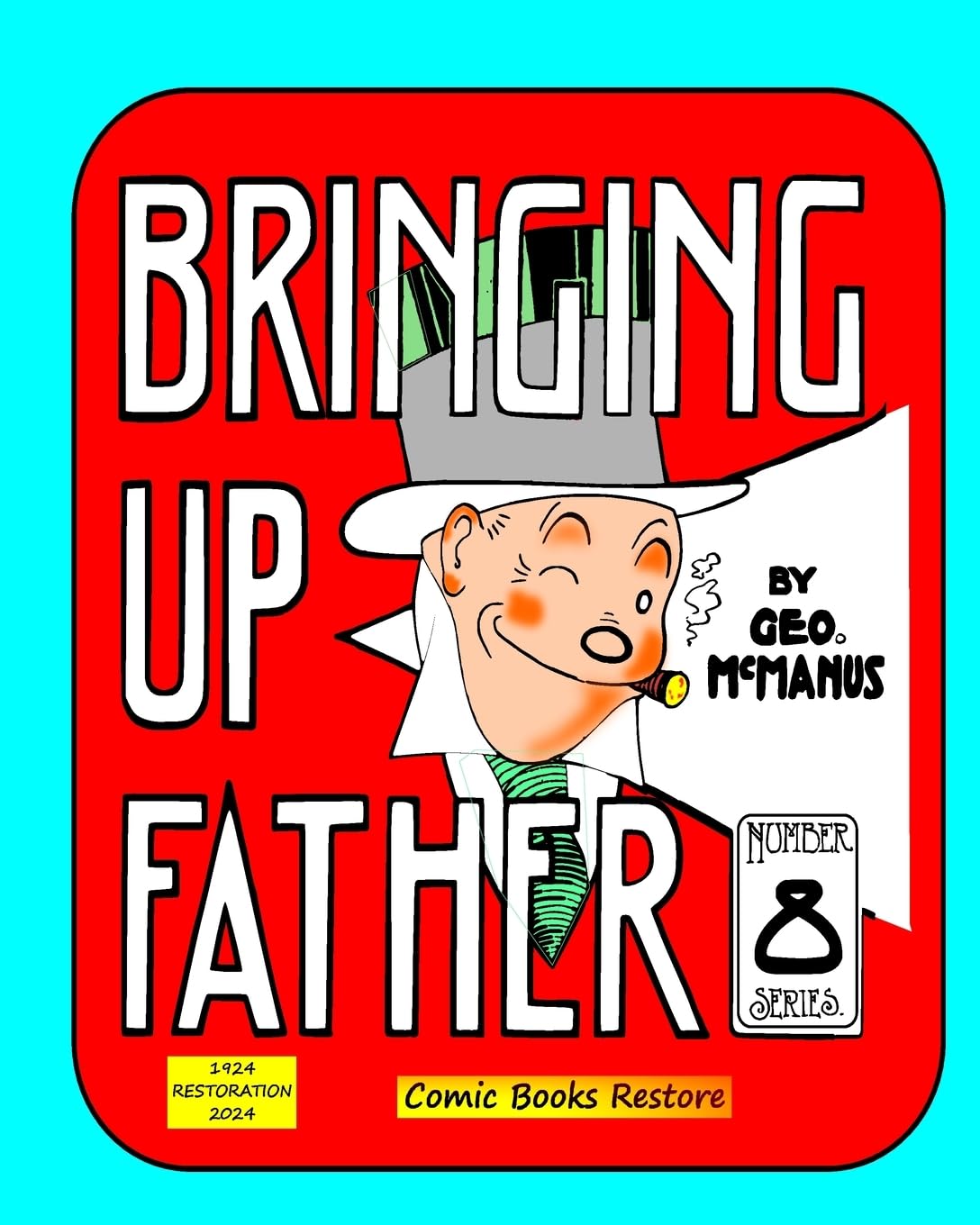 Bringing Up Father, Eighth Series: Edition 1924, Restoration 2024