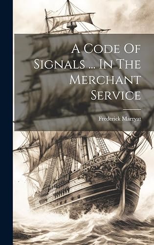 A Code Of Signals ... In The Merchant Service