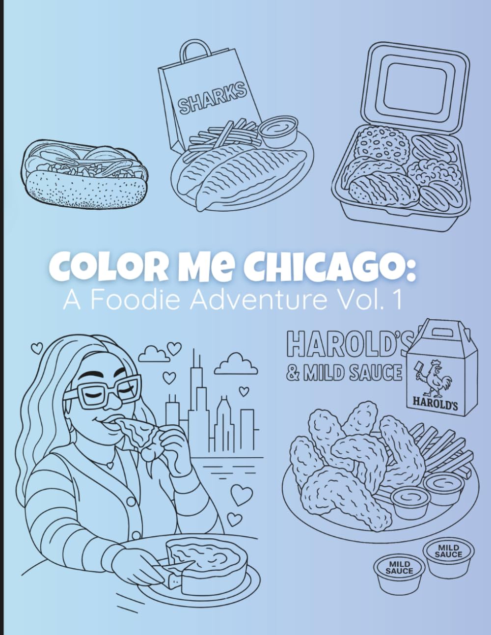 Color Me Chicago: A Foodie Adventure Vol. 1      Paperback – October 21, 2025