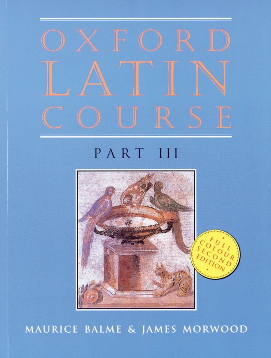 Oxford Latin Course 3 Student Book Balme, Morwood 9780199122288