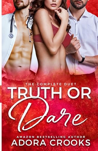 Truth or Dare: MMF Medical Romance (The Truth or Dare Series)