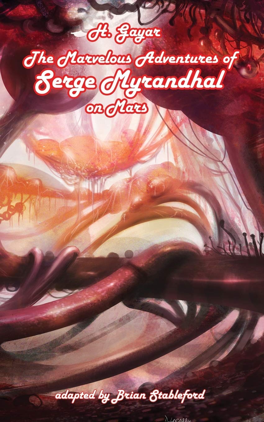 Buy The Marvelous Adventures of Serge Myrandhal on Mars — BookShops.in