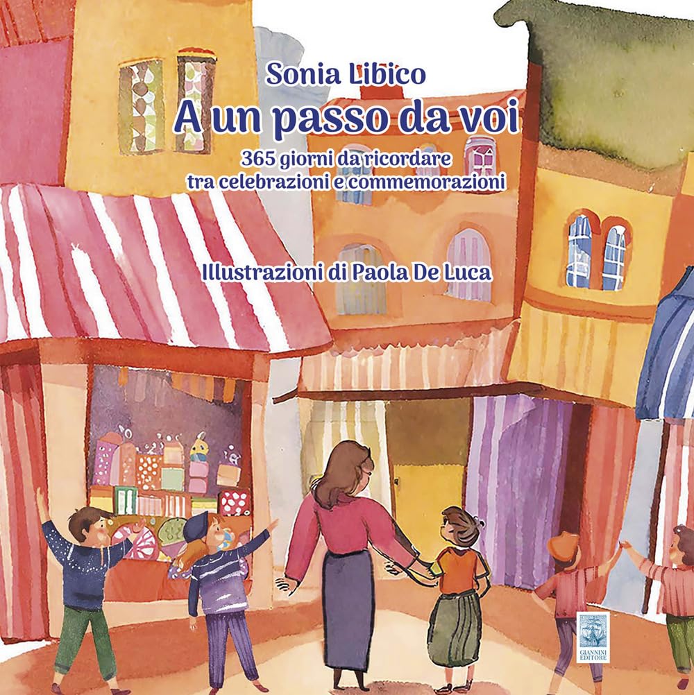 A Un Passo Da Voi. 365 Giorni Da Ricordare Tra Celebrazioni E Commemorazioni - 4