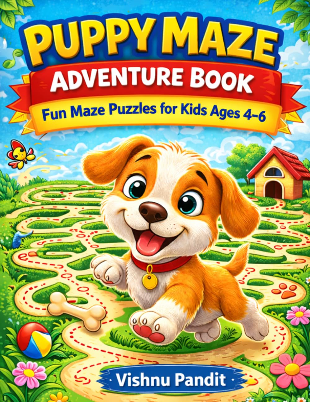 Puppy Maze Adventure Book for Kids: Fun Maze Puzzles for Kids Ages 4–6 (Cute Puppy Activity Books for Kids)