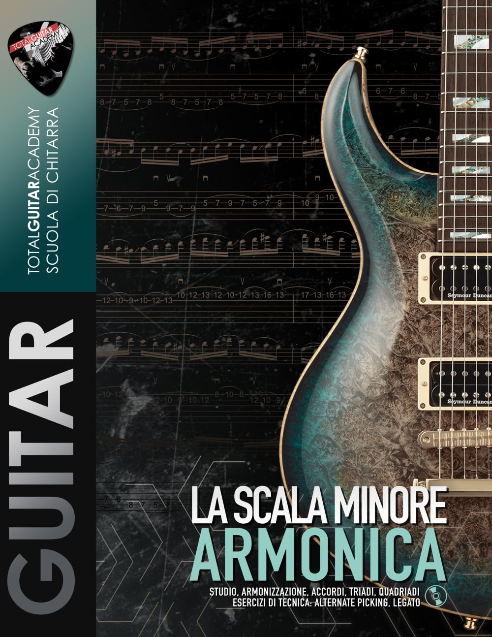 La Scala minore Armonica: Studio, armonizzazione, accordi, triadi, quadriadi. Esercizi di Tecnica: Alternate Picking, Legato (TGA Teoria Avanzata per Chitarra)