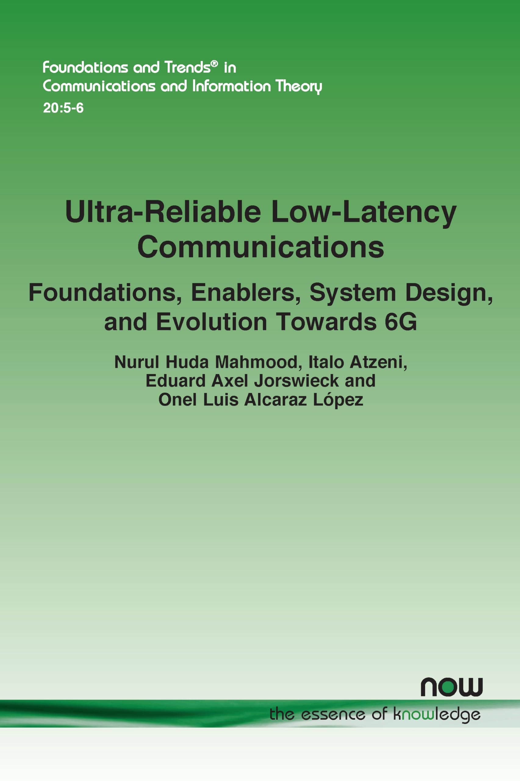 Ultra-Reliable Low-Latency Communications: Foundations, Enablers, Sy