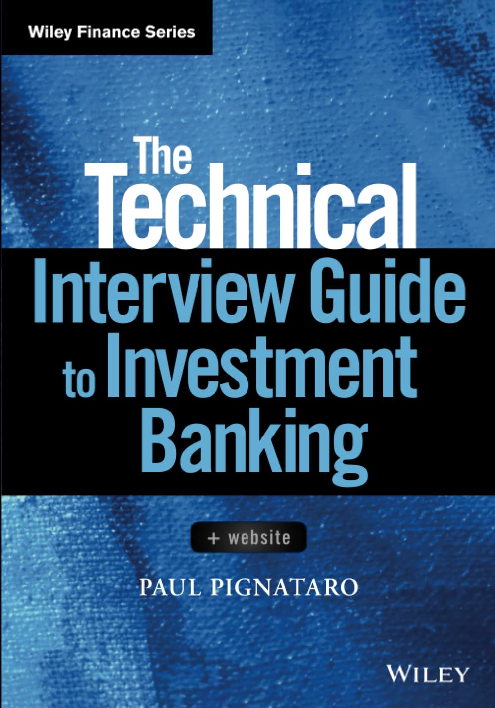 The Technical Interview Guide to Investment Banking (Wiley Finance)