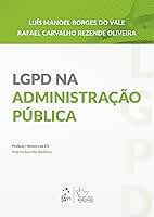 LGPD Na Administração Pública - 1ª Edição 2025