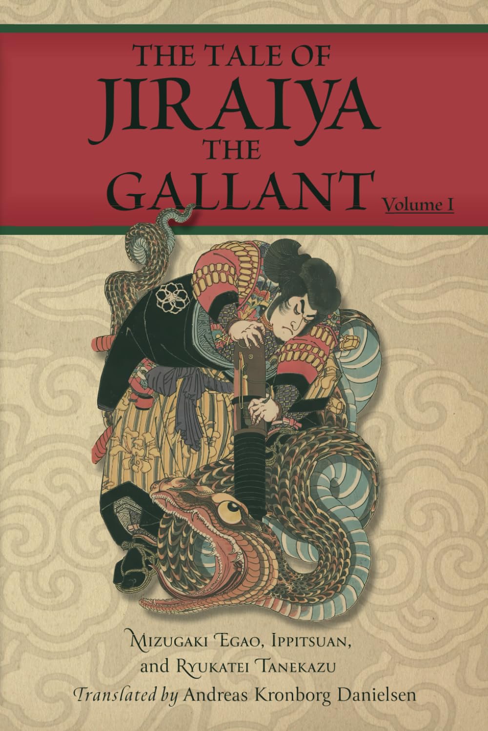 The Tale of Jiraiya the Gallant: Volume I: 1