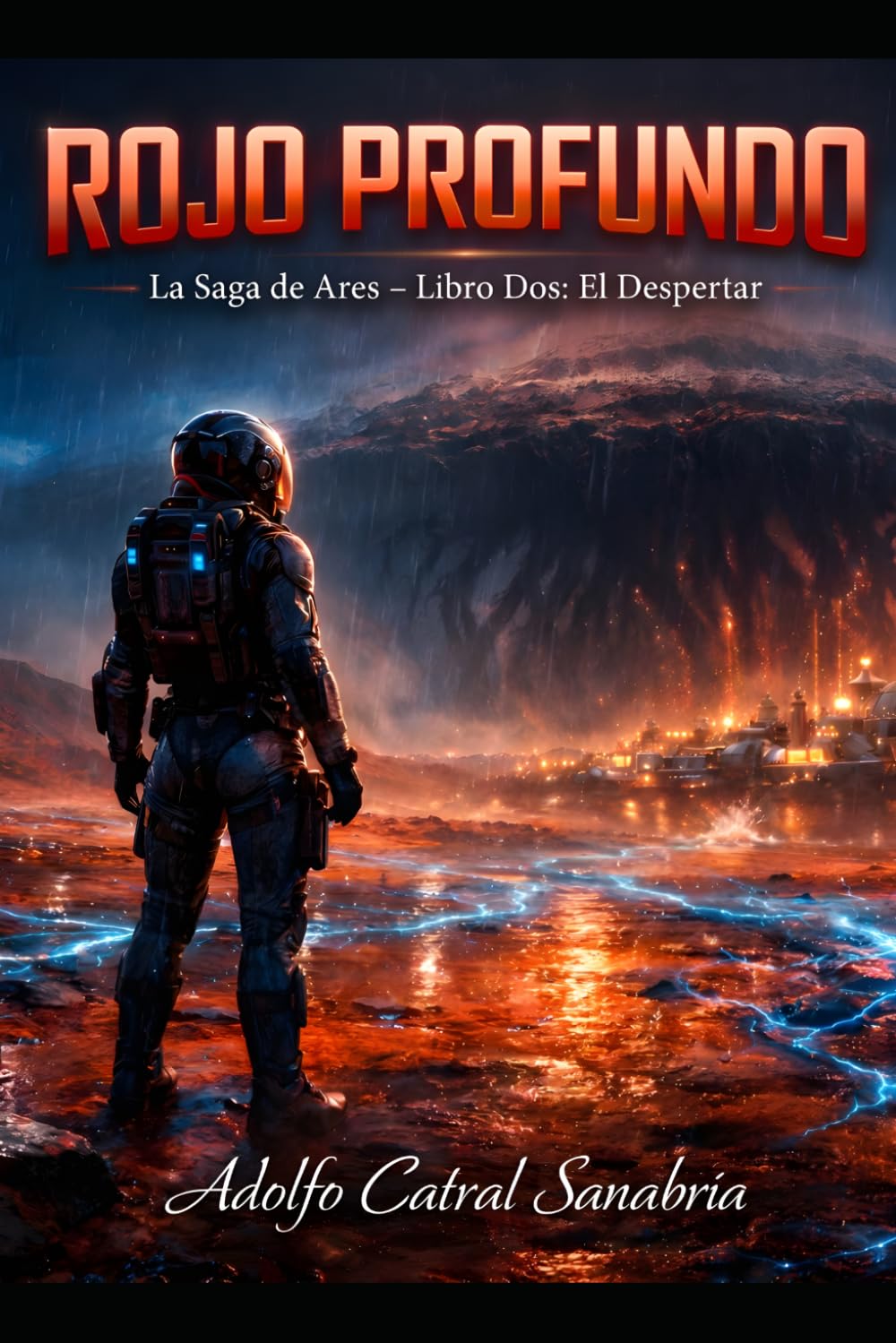 ROJO PROFUNDO 2: La Saga de Ares, Libro Dos, El Despertar.