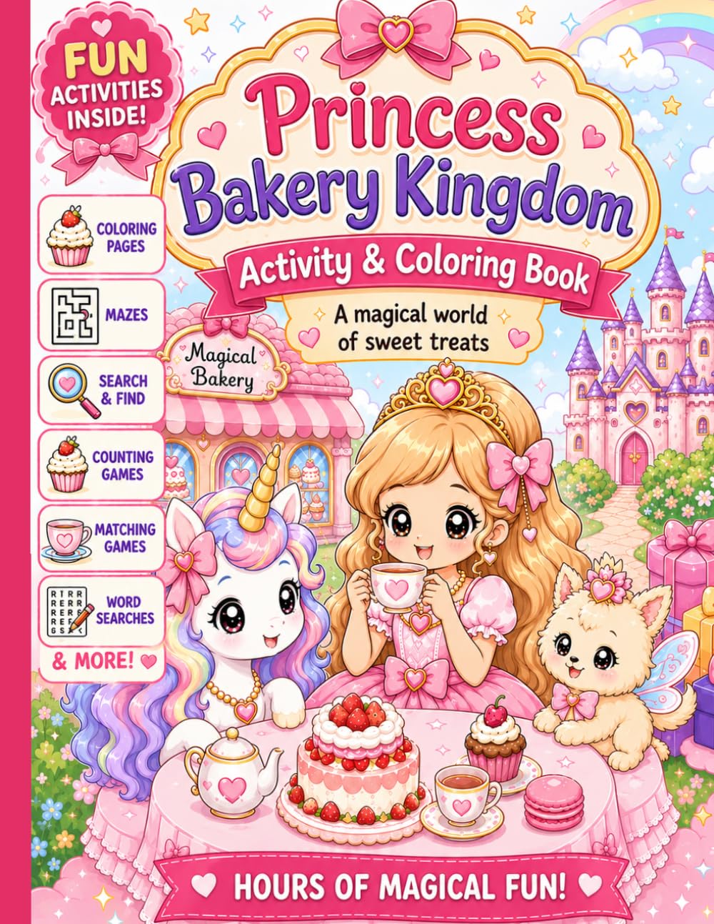 Princess Bakery Kingdom | Activity & Coloring Book: Princess Activity Book | Unicorn Princess Coloring Book | Kids Activity Booklet Princess