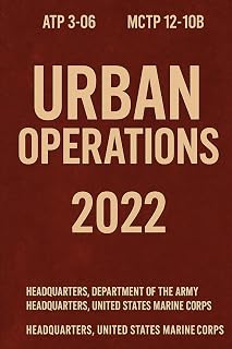 Army & Marine Urban Operations Handbook: ATP 3-06 MCTP 12-10B, July 2022