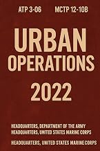 Army & Marine Urban Operations Handbook: ATP 3-06 MCTP 12-10B, July 2022