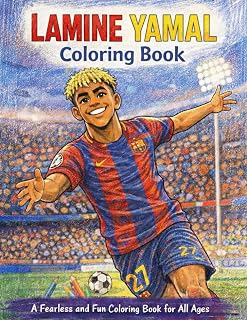 Lamine Yamal Coloring Book: A Fearless and Fun Coloring Book for All Ages
