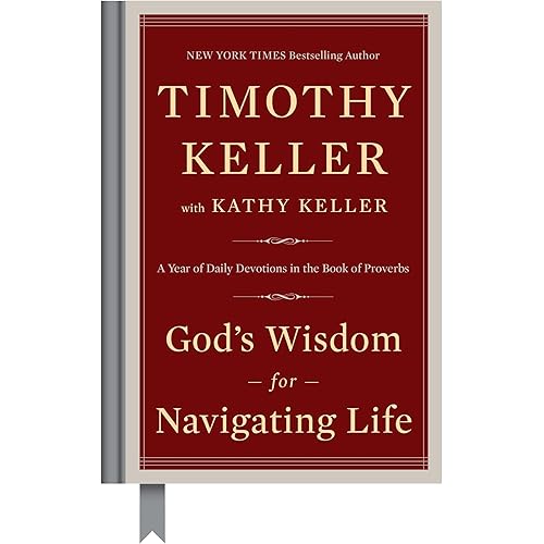 God's Wisdom for Navigating Life: A Year of Daily Devotions in the Book of Proverbs