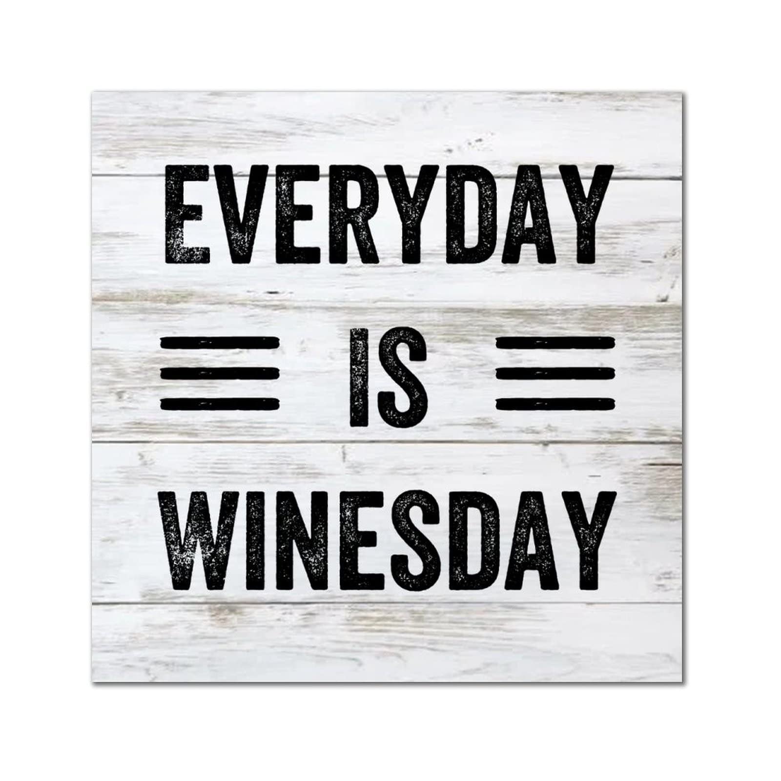 Décoration murale Everyday is Winesday en bois rustique pour cuisine et salon convivial