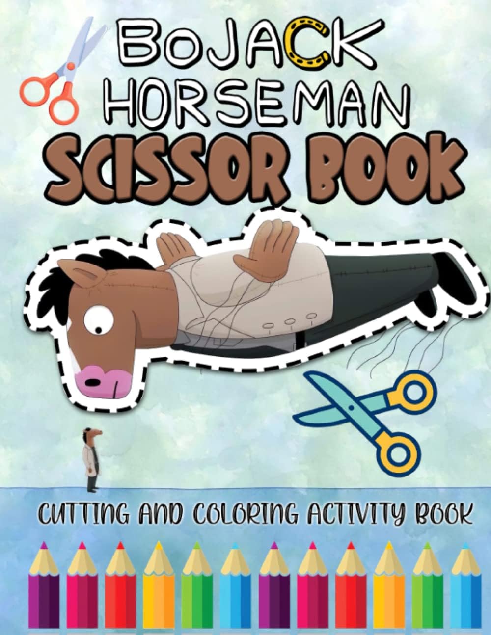 Bojacks Horseman Scissor Skills Coloring Book: Cutting And Coloring Activity Book