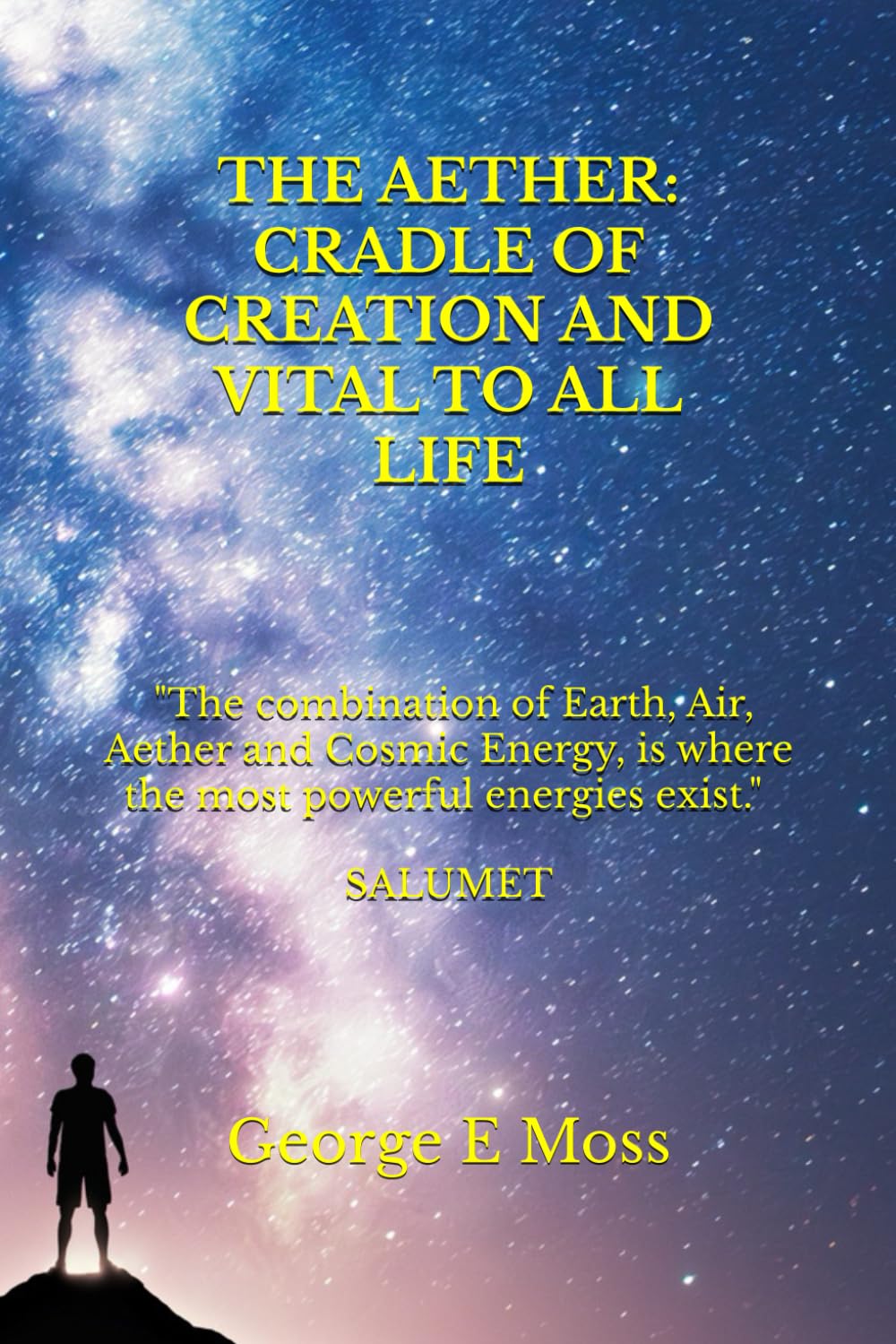 THE AETHER: CRADLE OF CREATION AND VITAL TO ALL LIFE (Salumet channel)