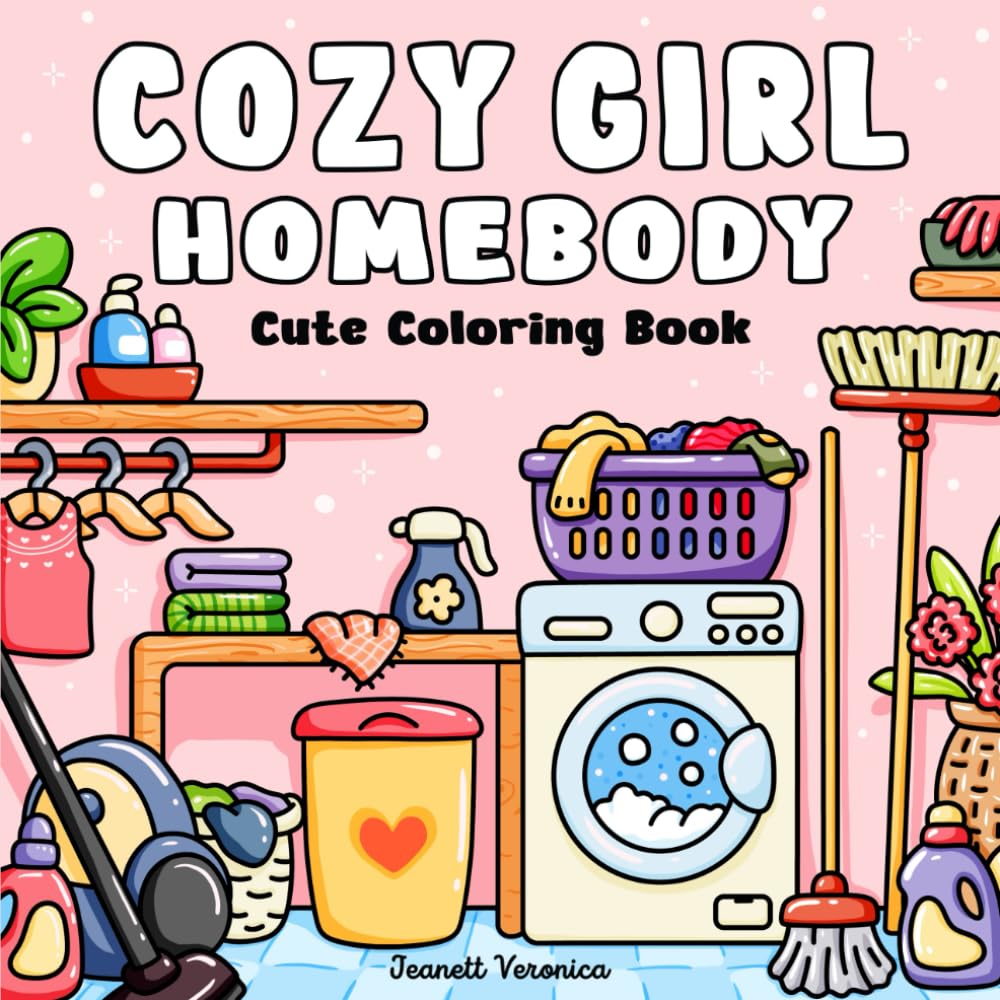 Cozy Girl Homebody: Cute Coloring Book for Adults and Teens, Bold & Easy Design