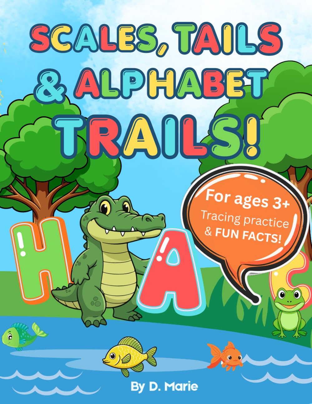 Scales, Tails & Alphabet Trails!