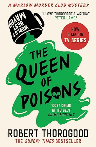 The Queen of Poisons: The brand-new thrilling cosy crime murder mystery novel from the bestselling author of the Marlow Murder Club series for 2024!: Book 3 (The Marlow Murder Club Mysteries)