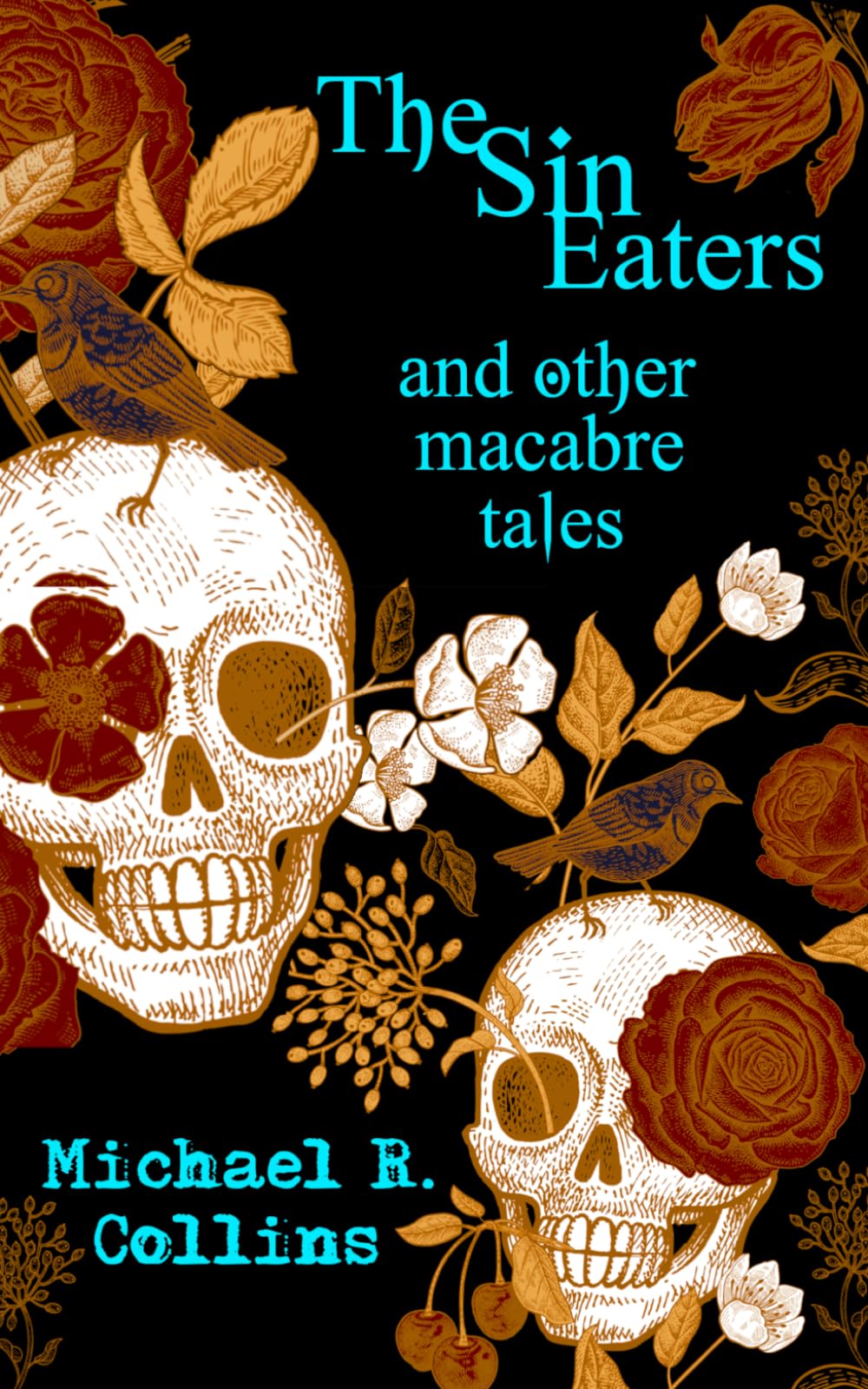 The Sin Eaters and Other Macabre Tales