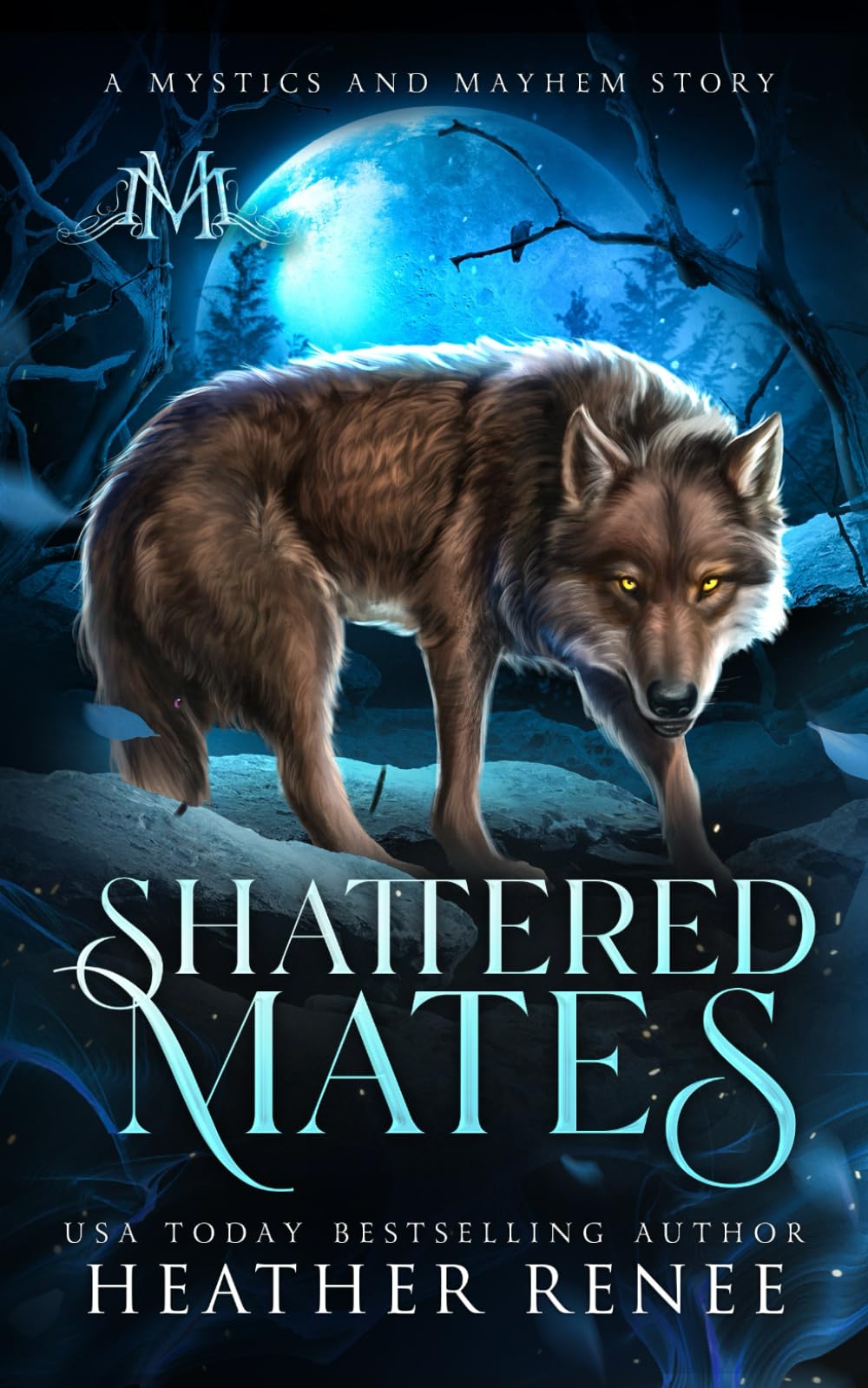 Shattered Mates: 3 (Mystics and Mayhem Novels)