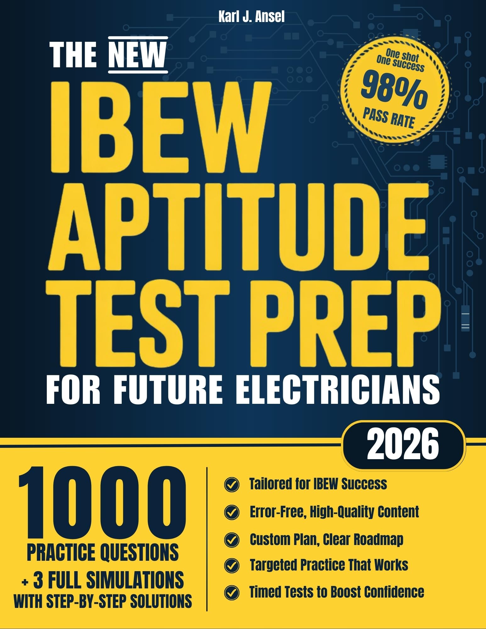The New IBEW Aptitude Test Prep for Future Electricians: 1000+ Practice Exercises, Real Simulations & Step-by-Step Explanations to Get You Fully Ready and Score High in Algebra, Reading & Mechanics