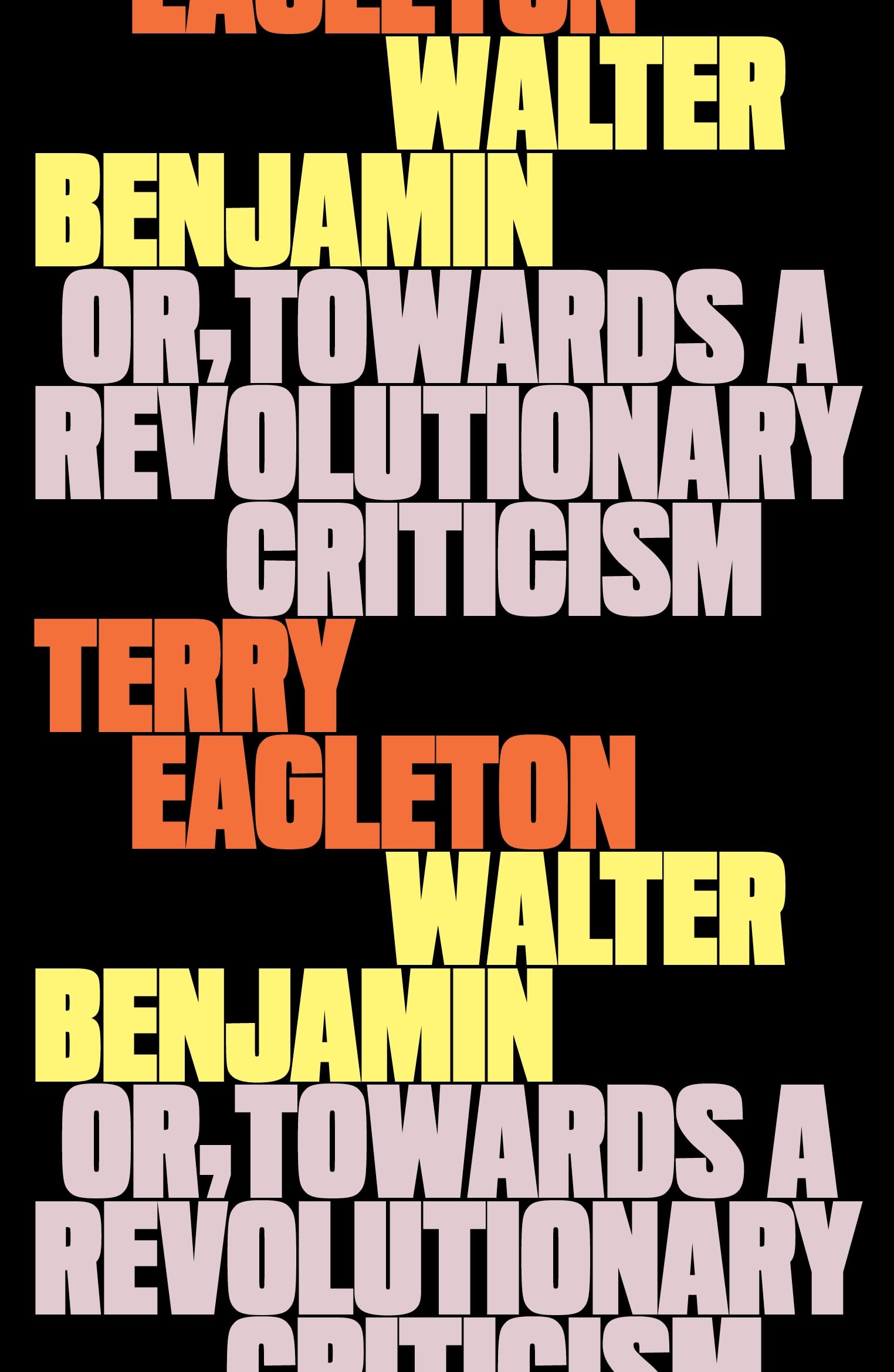 Walter Benjamin: Or, Towards a Revolutionary Criticism, Eagleton, Eagleton,^*