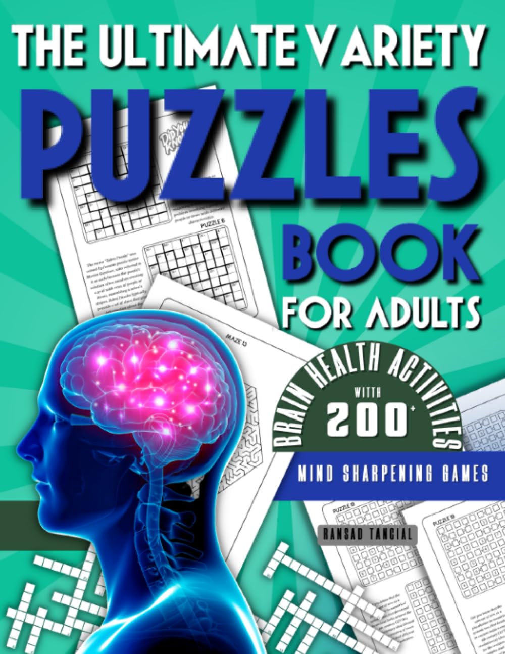 The Ultimate Variety Puzzles Book for Adults: Brain Health Activities with 200+ Mind Sharpening Games