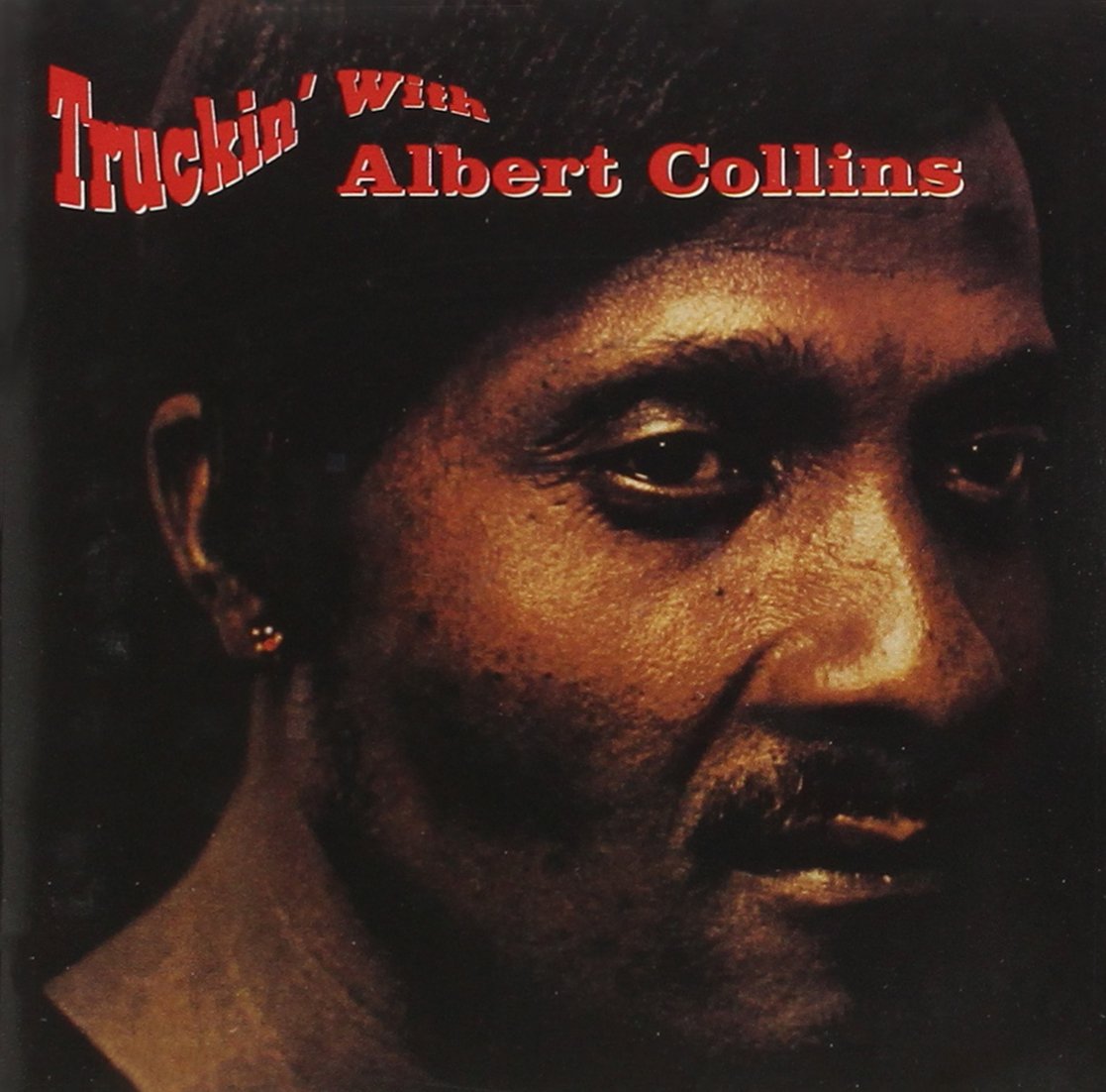 Truckin' with Albert Collins [Audio CD] Albert Collins; Herbert Henderson; Henry Hayes; Bill Johnson; Big Tiny; Frank Mitchell; Walter McNeil; Allen Toussaint; Bill Hall and Billy Hall