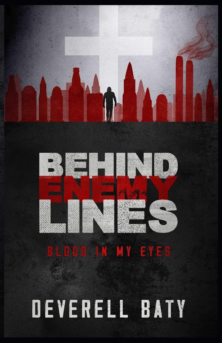Behind Enemy Lines Blood in My Eyes: Blood in My Eyes