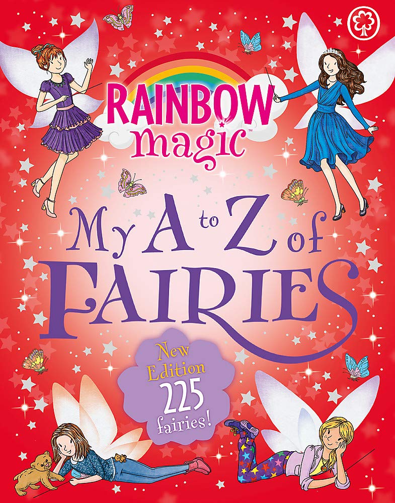 Rainbow Magic: My A to Z of Fairies: New Edition 225 Fairies!