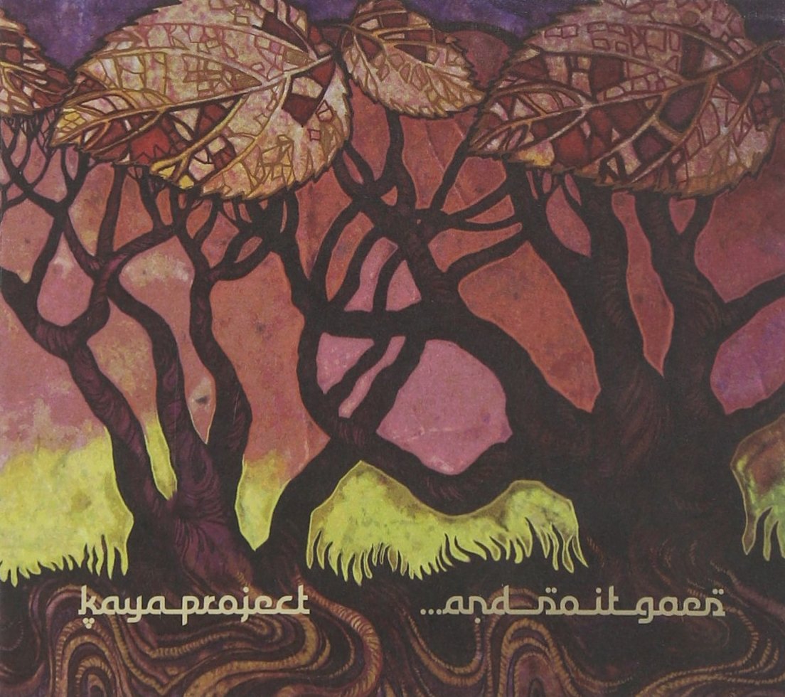 ...& So It Goes [Audio CD] KAYA PROJECT