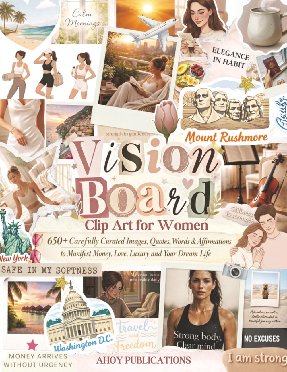 Vision Board Clip Art for Women: 650+ Carefully Curated Images, Quotes, Words & Affirmations to Manifest Money, Love, Luxury, and Your Dream Life