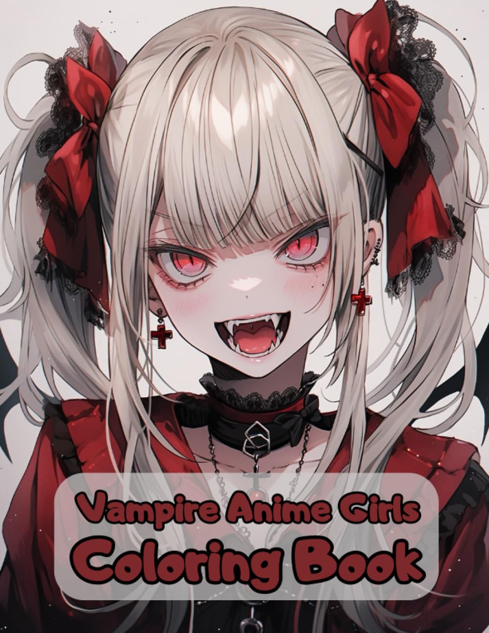 Vampire Anime Girls Coloring Book: Cute Vampire Girls to Color for Adults (Anime Coloring Book)