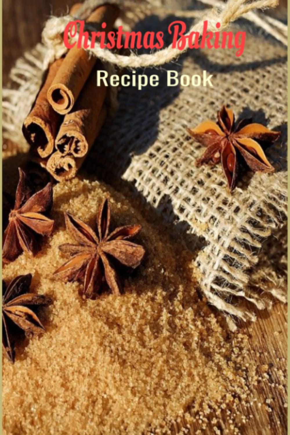 Christmas Baking: Recipe Book