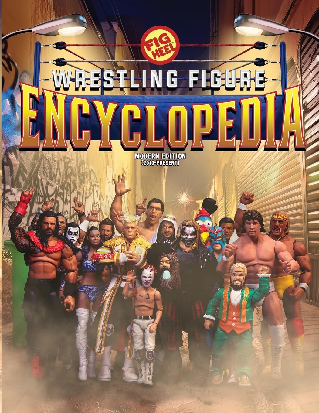 Fig Heel's 2024 Wrestling Figure Encyclopedia: Modern Edition (2010 - Present)      Paperback – April 4, 2025