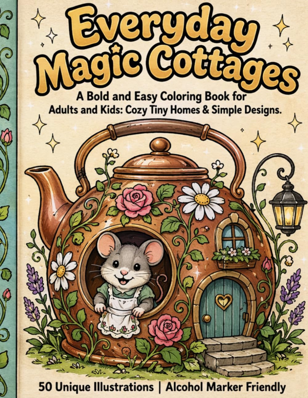 Everyday Magic Cottages: A Bold and Easy Coloring Book for Kids