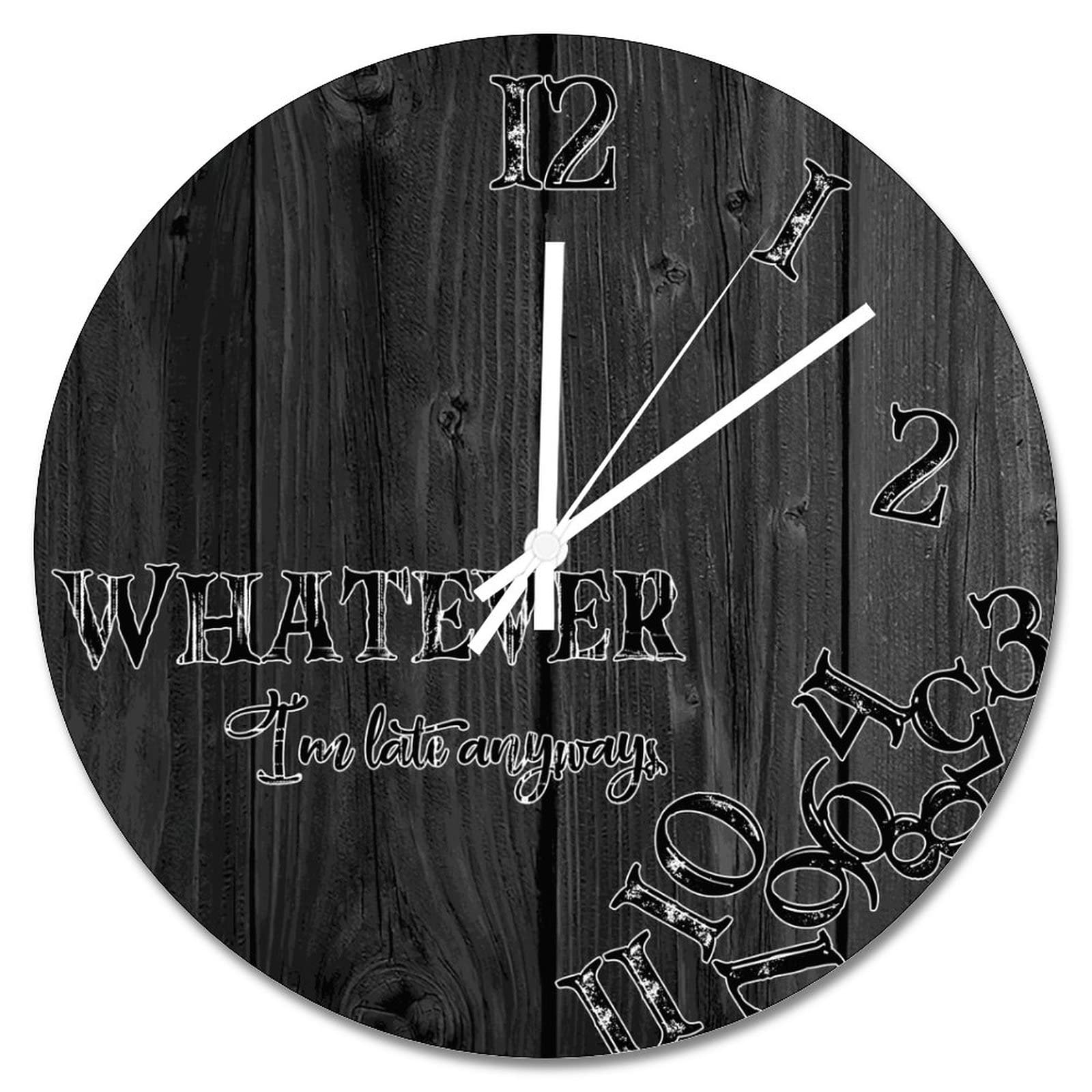 Horloge murale artistique Whatever I'm Late pour salon et ferme rustique