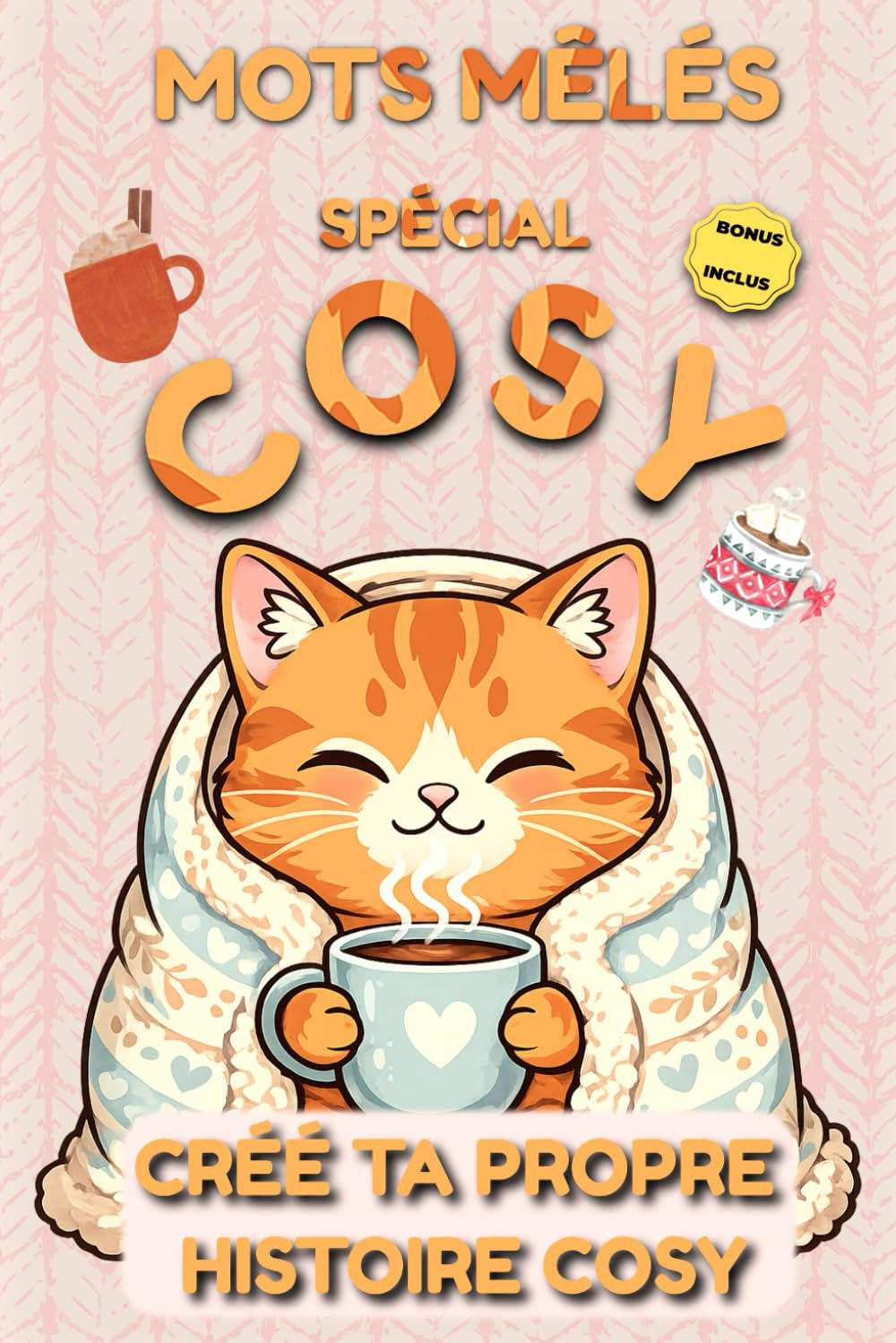 Mots Mêlés Cosy Adultes – Grands Caractères: 101 Grilles thème Cosy, mystery et fantasy... | Générateur d'histoires Cosy facile | Livre de détente et ... de polar douillet et lecture réconfortante